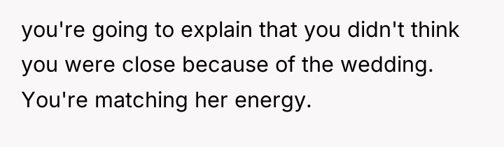 you're going to explain that you didn't think you were...