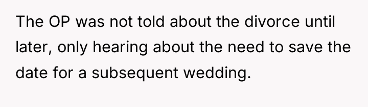 The OP was not told about the divorce until later,...