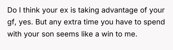 Do I think your ex is taking advantage of your...