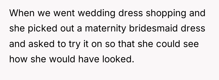 When we went wedding dress shopping and she picked out...