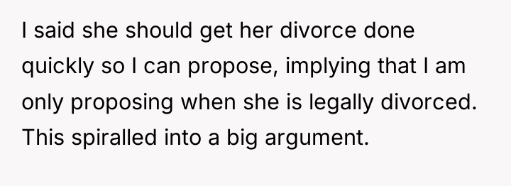I said she should get her divorce done quickly so...