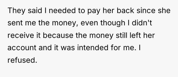 They said I needed to pay her back since she...