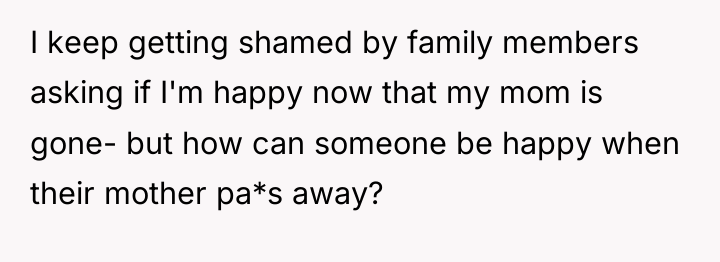 I keep getting shamed by family members asking if I'm...