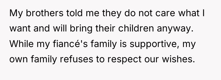 My brothers told me they do not care what I...