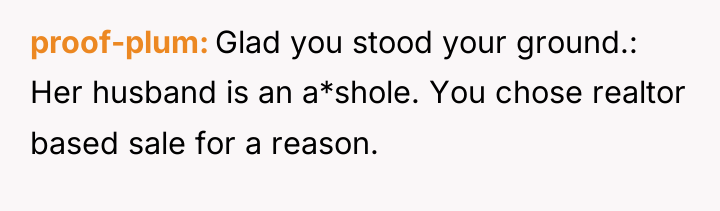 proof-plum Glad you stood your ground.: Her husband is an...