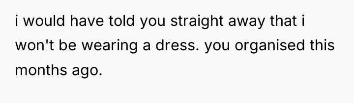i would have told you straight away that i won't...