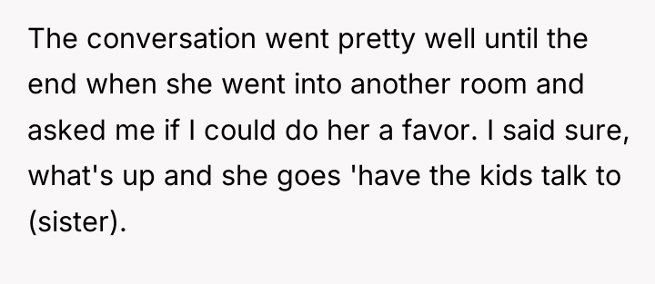 The conversation went pretty well until the end when she...