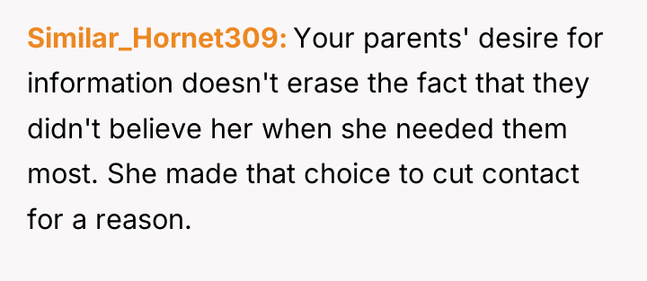 Similar_Hornet309 Your parents' desire for information doesn't erase the fact...