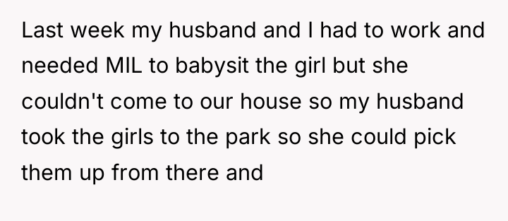 Last week my husband and I had to work and...