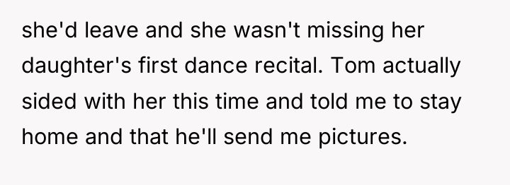 she'd leave and she wasn't missing her daughter's first dance...