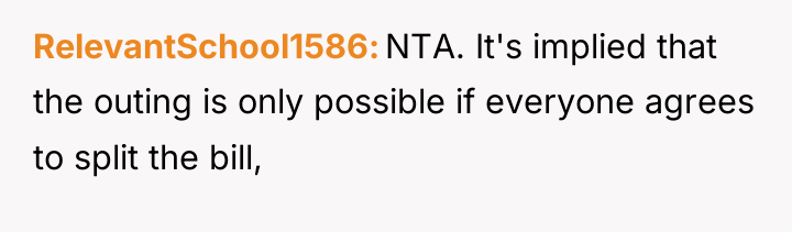 RelevantSchool1586 NTA. It's implied that the outing is only possible...