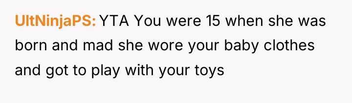 UltNinjaPS YTA You were 15 when she was born and...