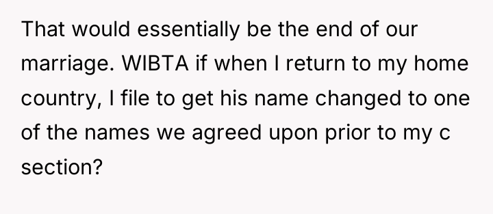 That would essentially be the end of our marriage. WIBTA...