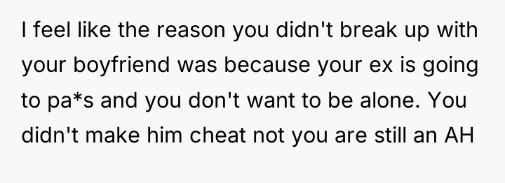 I feel like the reason you didn't break up with...