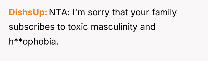 DishsUp NTA: I'm sorry that your family subscribes to toxic...