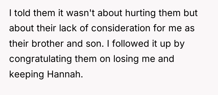 I told them it wasn't about hurting them but about...