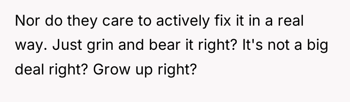 Nor do they care to actively fix it in a...