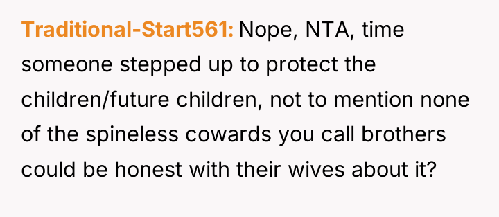 Traditional-Start561 Nope, NTA, time someone stepped up to protect the...