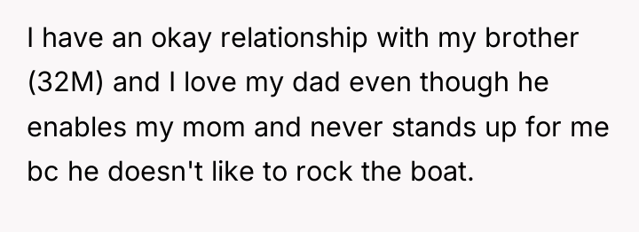 I have an okay relationship with my brother (32M) and...