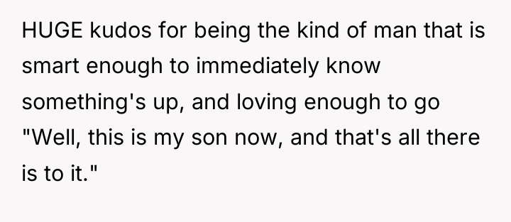 HUGE kudos for being the kind of man that is...