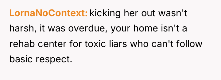 LornaNoContext kicking her out wasn't harsh, it was overdue, your...