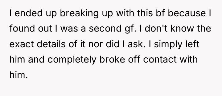 I ended up breaking up with this bf because I...