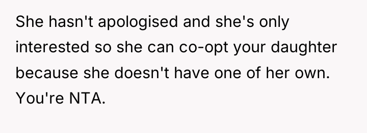 She hasn't apologised and she's only interested so she can...