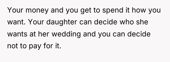 Your money and you get to spend it how you...