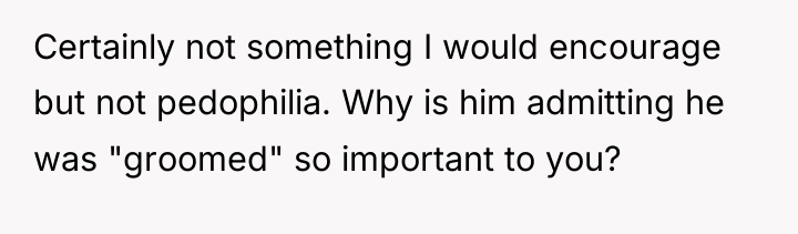 Certainly not something I would encourage but not pedophilia. Why...