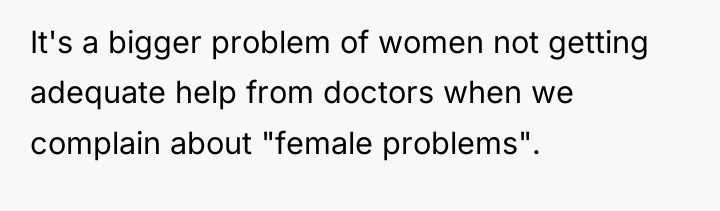 It's a bigger problem of women not getting adequate help...