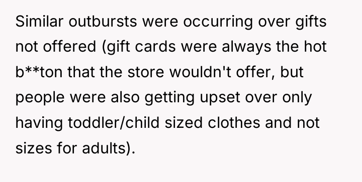 Similar outbursts were occurring over gifts not offered (gift cards...