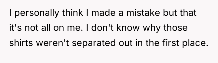 I personally think I made a mistake but that it's...