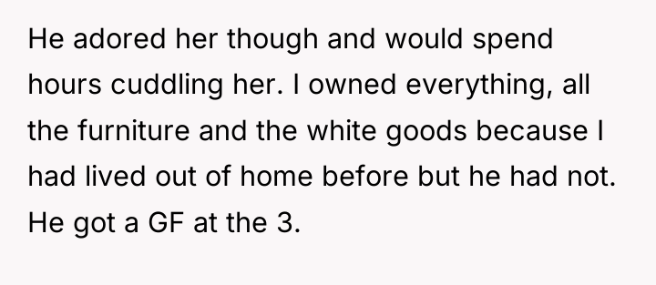 He adored her though and would spend hours cuddling her....