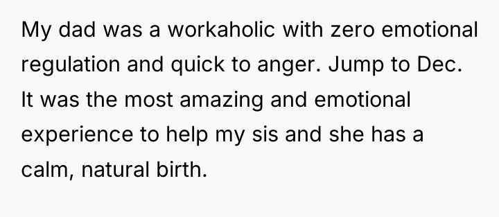 My dad was a workaholic with zero emotional regulation and...