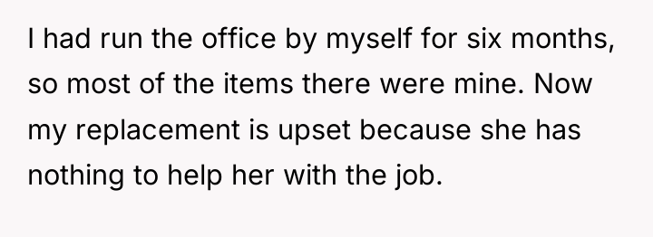 I had run the office by myself for six months,...
