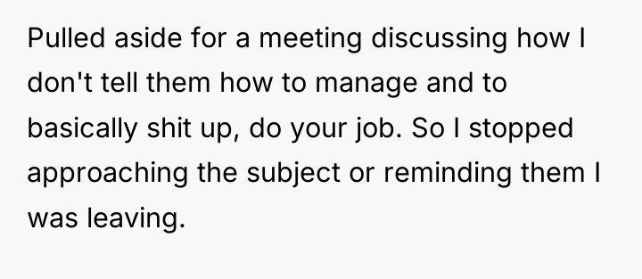 Pulled aside for a meeting discussing how I don't tell...