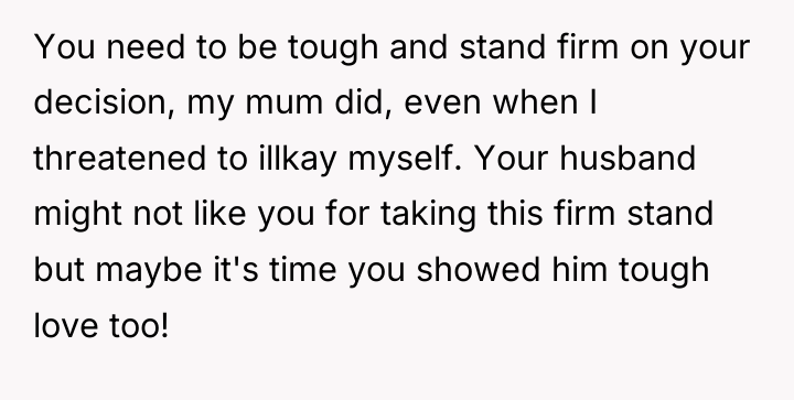 You need to be tough and stand firm on your...