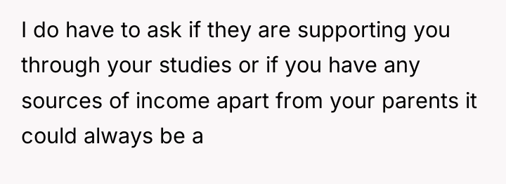 I do have to ask if they are supporting you...