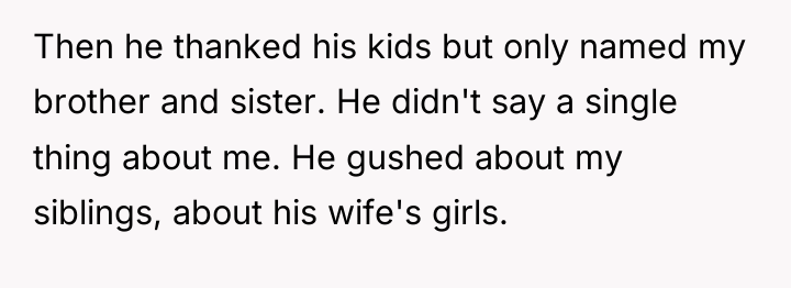 Then he thanked his kids but only named my brother...