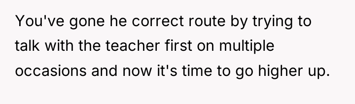 You've gone he correct route by trying to talk with...