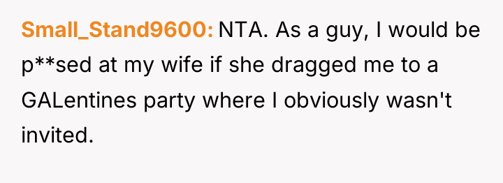 Small_Stand9600 NTA. As a guy, I would be p**sed at...