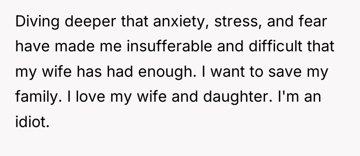 Diving deeper that anxiety, stress, and fear have made me...