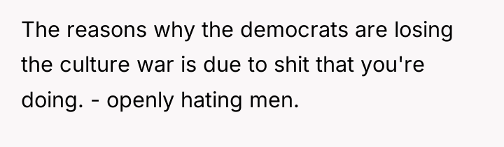 The reasons why the democrats are losing the culture war...