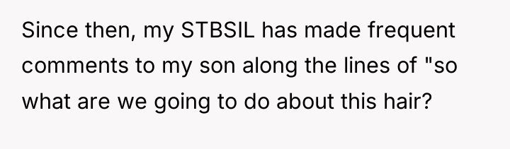 Since then, my STBSIL has made frequent comments to my...