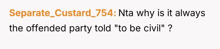 Separate_Custard_754 Nta why is it always the offended party told...