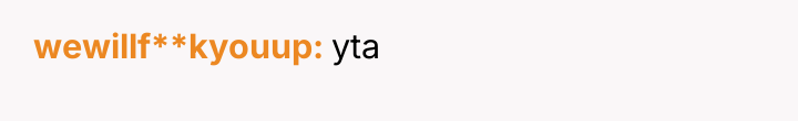 wewillf**kyouup yta