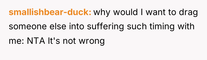 smallishbear-duck why would I want to drag someone else into...