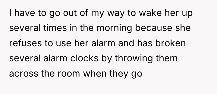 I have to go out of my way to wake...