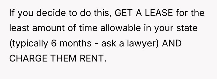 If you decide to do this, GET A LEASE for...