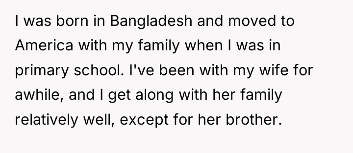 I was born in Bangladesh and moved to America with...